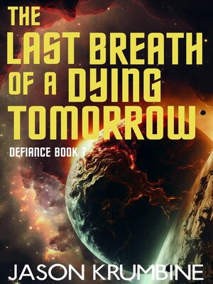 cover image of The Last Breath of a Dying Tomorrow